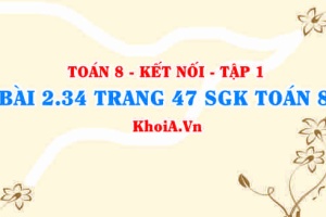 Bài 2.34 trang 47 SGK Toán 8 tập 1 Kết nối tri thức